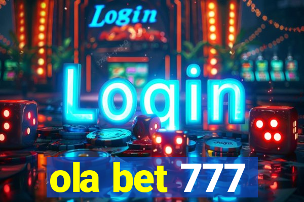 ola bet 777